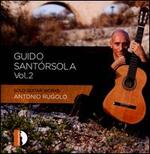 Guido Santrsola: Solo Guitar Works, Vol. 2