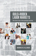 Guild-Ridden Labor Markets: The Curious Case of Occupational Licensing
