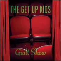 Guilt Show - The Get Up Kids