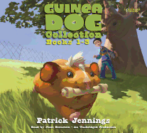 Guinea Dog Collection: Books 1-3 - Jennings, Patrick, and Bernstein, Jesse (Read by)