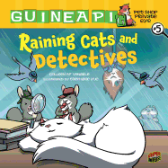 Guinea PIG, Pet Shop Private Eye Book 5: Raining Cats And Detectives