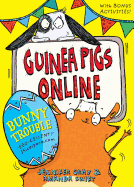 Guinea Pigs Online: Bunny Trouble