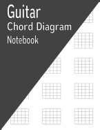 Guitar Chord Diagram Notebook