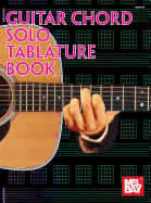 Guitar Chord Solo Tablature Book