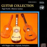 Guitar Collection - Maggie Cole (virginal); Maggie Cole (fortepiano); Nigel North (guitar); Nigel North (renaissance guitar); Nigel North (vihuela)