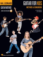 Guitar for Kids Method & Songbook: Method & Songbook