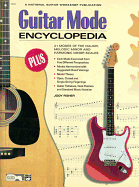 Guitar Mode Encyclopedia: 21 Modes of the Major, Melodic Minor, and Harmonic Minor Scales