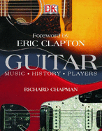 Guitar - Music History Players - Chapman, Richard, and Lucas, Sharon (Editor)
