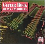 Guitar Rock: Heavy Favorites