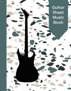 Guitar Sheet Music Book: Tab Paper for Guitarists