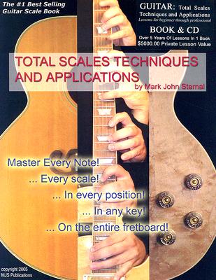 Guitar: Total Scales Techniques and Applications - Sternal, Mark John