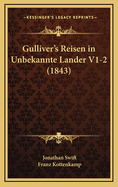 Gulliver's Reisen in Unbekannte Lander V1-2 (1843)