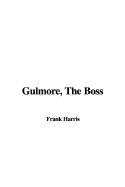 Gulmore The Boss - Harris, Frank