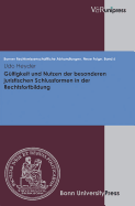 Gultigkeit Und Nutzen Der Besonderen Juristischen Schlussformen in Der Rechtsfortbildung