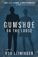 Gumshoe on the Loose
