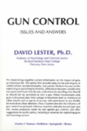 Gun Control: Issues and Answers - Lester, David
