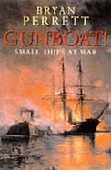 Gunboat!: Small Ships at War