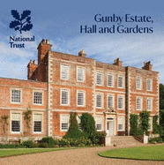 Gunby Estate, Hall and Gardens, Lincolnshire: National Trust Guidebook