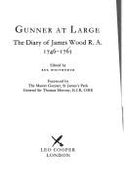 Gunner at Large: Diary of James Wood, 1746-65