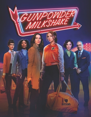 Gunpowder Milkshake: A Script - Evans, Michael