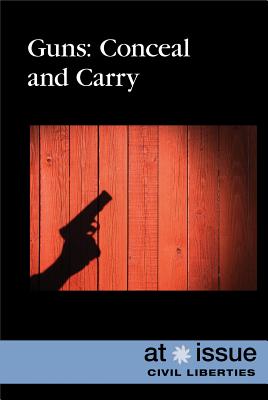 Guns: Conceal and Carry - Cunningham, Anne C (Editor)