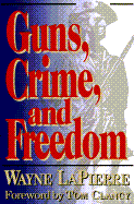 Guns, Crime, and Freedom