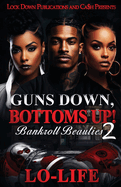 Guns Down, Bottoms Up 2