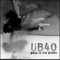 Guns in the Ghetto - UB40