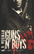 Guns n' Boys: Er ist Gift