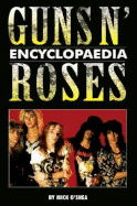 Guns N' Roses Encyclopaedia