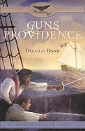 Guns of Providence: Faith & Freedom, Book 3