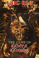 Guns of Santa Sangre