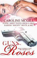 Guns & Roses - McGill, Caroline (Edt)/ Coleman, Jaquavis (Frw)