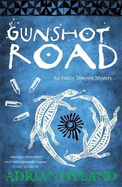 Gunshot Road: An Emily Tempest Mystery