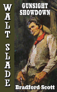 Gunsight Showdown: A Walt Slade Western