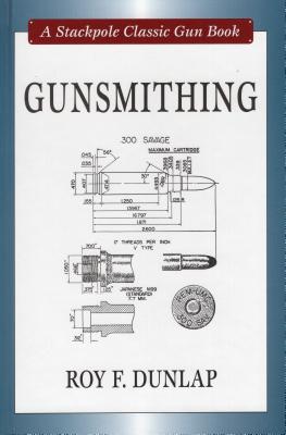 Gunsmithing - Dunlap, Roy F