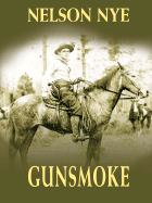 Gunsmoke - Nye, Nelson