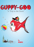 Guppy Goo: A Trip to the Store