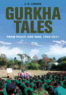 Gurkha Tales: From Peace and War, 1945  2011