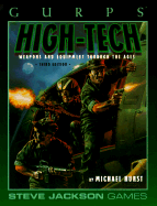Gurps High Tech: A Sourcebook of Weapons and Equipment Through the Ages