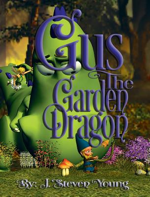 Gus the Garden Dragon - Young, J Steven