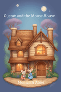 Gustav and the Mouse House