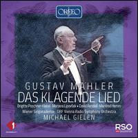 Gustav Mahler: Das Klagende Lied - Brigitte Poschner (soprano); David Rendall (tenor); Manfred Hemm (baritone); Marjana Lipovsek (mezzo-soprano);...