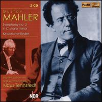 Gustav Mahler: Symphony No. 5; Kindertotenlieder - Brigitte Fassbaender (mezzo-soprano); NDR Symphony Orchestra; Klaus Tennstedt (conductor)