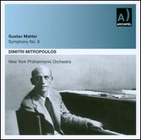 Gustav Mahler: Symphony No. 9 - New York Philharmonic; Dimitri Mitropoulos (conductor)