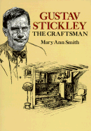 Gustav Stickley, the Craftsman