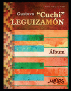 Gustavo Cuchi Leguizamn: lbum