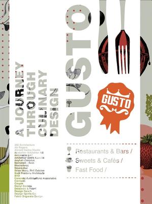 Gusto: A Journey Through Culinary Design - Gingko Press (Creator)