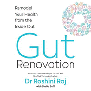 Gut Renovation: Remodel Your Health from the Inside out