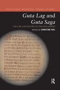 Guta Lag and Guta Saga: The Law and History of the Gotlanders